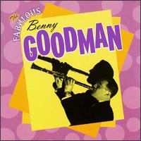 Fabulous Benny Goodman von Benny Goodman