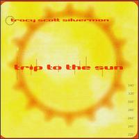 Trip to the Sun von Tracy Silverman