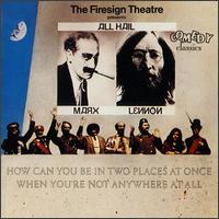 How Can You Be in Two Places at Once When You're Not Anywhere at All von Firesign Theatre