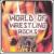 World of Wrestling Rocks von Magnificent Tracers