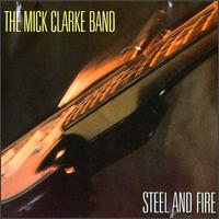 Steel & Fire von Mick Clarke