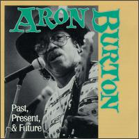 Past, Present, & Future von Aron Burton