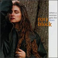 When a Woman Gets the Blues von Rory Block