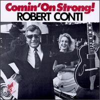 Comin' on Strong von Robert Conti