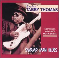Swamp Man Blues von Tabby Thomas