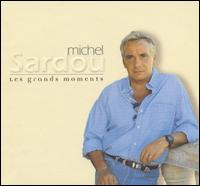 Grands Moments [Musicrama] von Michel Sardou