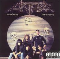 Moshers 1986-1991 von Anthrax