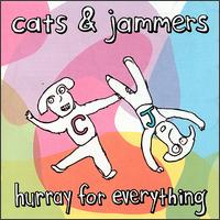 Hurray for Everything von Cats & Jammers