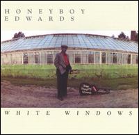 White Windows von David Honeyboy Edwards