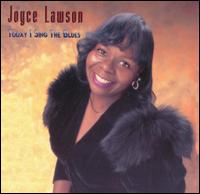 Today I Sing the Blues von Joyce Lawson