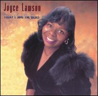 Today I Sing the Blues von Joyce Lawson