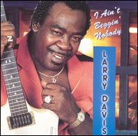 I Ain't Beggin' Nobody von Larry Davis