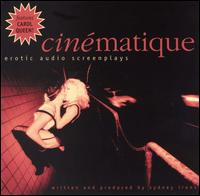 Cinematique: Erotic Audio Screenplays von Sidney Irons