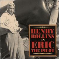 Henry Rollins In Eric The Pilot von Henry Rollins