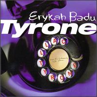 Tyrone von Erykah Badu