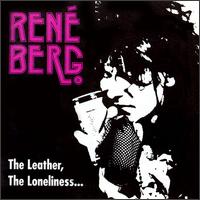 Leather, the Loneliness & Your Dark Eyes von Rene Berg