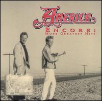 Encore: More Greatest Hits von America