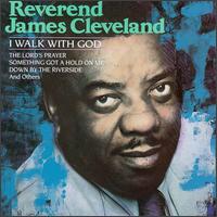 I Walk with God von James Cleveland