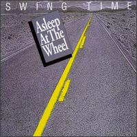 Swing Time von Asleep at the Wheel