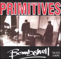 Bombshell: The Hits & More von The Primitives