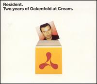 Resident: Two Years of Oakenfold at Cream von Paul Oakenfold