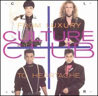 From Luxury to Heartache von Culture Club