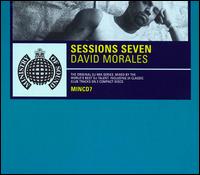 Ministry of Sound Presents: The Sessions, Vol. 7 von David Morales