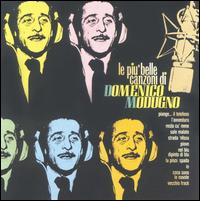 Piu Belle Canzoni Di Domenico Modugno von Domenico Modugno