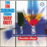 In Sound from Way Out! von Beastie Boys