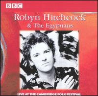 Live at the Cambridge Folk Festival von Robyn Hitchcock