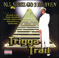 All Geez Go 2 Heaven von Trigga Trail