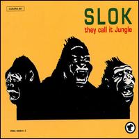Slok: They Call It Jungle von Slok