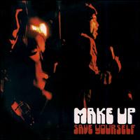 Save Yourself von The Make-Up
