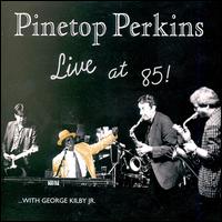 Live at 85 von Pinetop Perkins