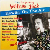 Howlin' on the Air von Wolfman Jack