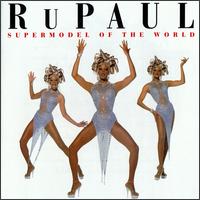 Supermodel of the World von RuPaul