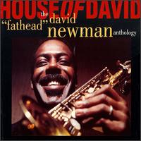 House of David: The David "Fathead" Newman Anthology von David "Fathead" Newman