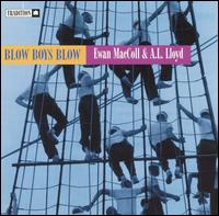 Blow Boys Blow von Ewan MacColl