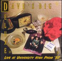Live at the University High Prom '97 von Dave's Big Deluxe
