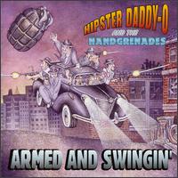 Armed & Swingin' von Hipster Daddy-O and the Handgrenades