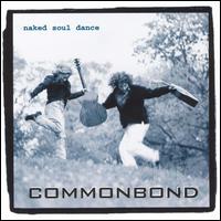 Naked Soul Dance von Commonbond