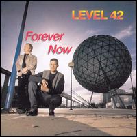 Forever Now von Level 42
