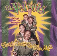 Tonight Could Be the Night: The Very Best of the Velvets von The Velvets