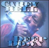 Deep Down von Carey Bell