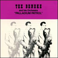 Palladium Patrol von Tex Beneke