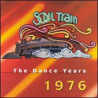 Soul Train: The Dance Years 1976 von Various Artists