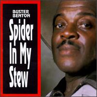Spider in My Stew von Buster Benton