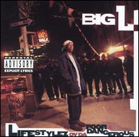 Lifestylez Ov Da Poor and Dangerous von Big L