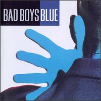Bad Boys Blue von Bad Boys Blue