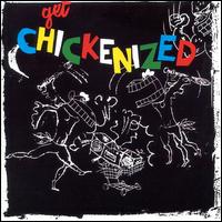 Get Chickenized von Frank Chickens